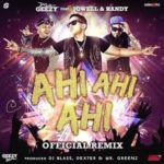 De La Ghetto Ft. Jowell Y Randy - Ahi Ahi Ahi MP3